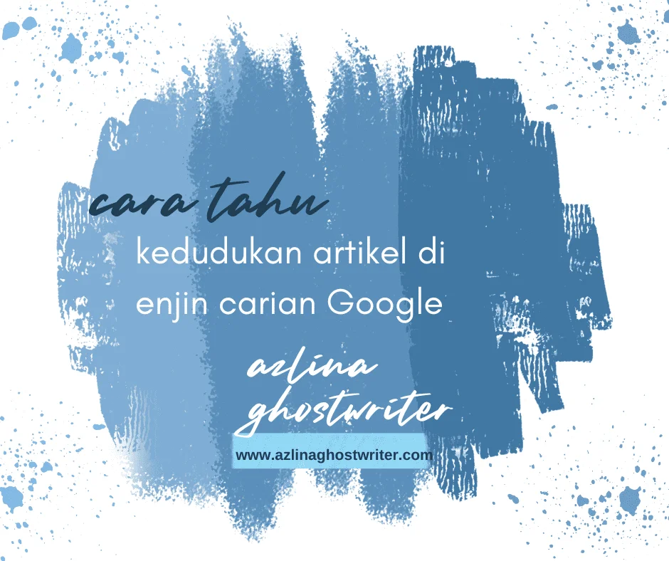 cara tahu kedudukan artikel di enjin carian