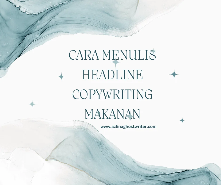 cara menulis headline copywriting makanan